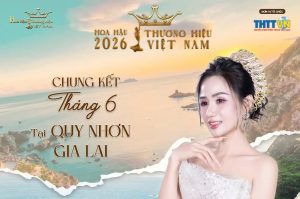 “Tình đầu quốc dân” Nguyễn Thị Phương giữ cương vị Phó Chủ tịch kiêm Phó BTC cuộc thi Hoa hậu Thương hiệu Việt Nam 2026