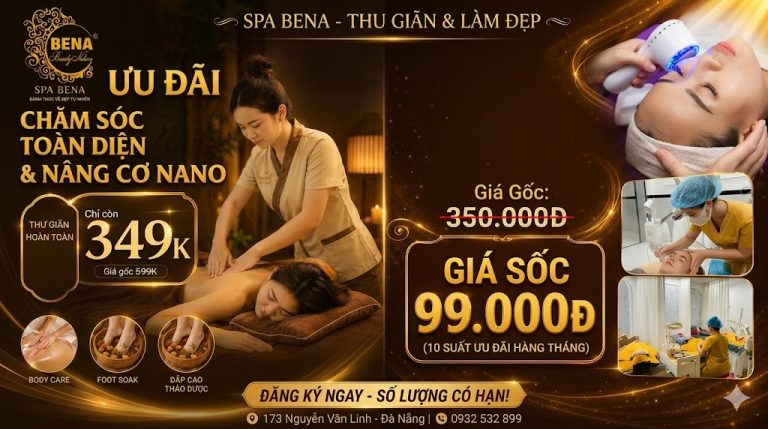 ĐIỂM HẸN THƯ GIÃN ĐƯỢC NHIỀU KHÁCH HÀNG YÊU THÍCH TẠI ĐÀ NẴNG: SPA BENA – SPA DƯỠNG SINH