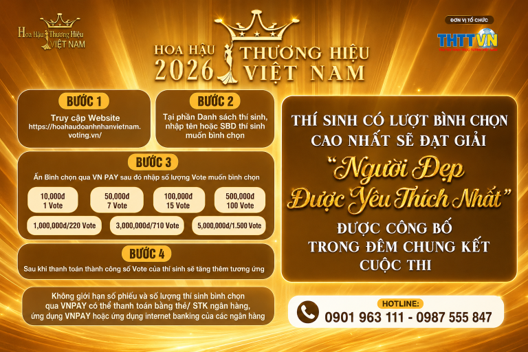 Chính thức mở cổng bình chọn “Người đẹp được yêu thích nhất” Hoa hậu Thương hiệu Việt Nam 2026
